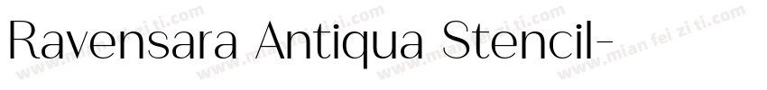 Ravensara Antiqua Stencil字体转换